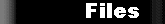 Files